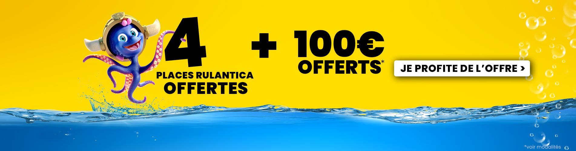 [2] Offre Rulantica + 100€